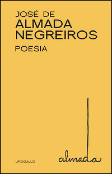 Poesia. Ediz. multilingue - José de Almada Negreiros