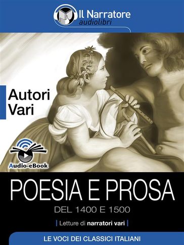 Poesia e Prosa del 1400 e 1500 (Audio-eBook) - AA.VV. Artisti Vari  NA