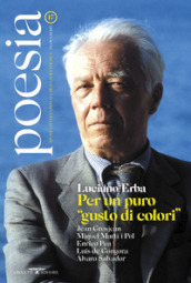 Poesia. Rivista internazionale di cultura poetica. Nuova serie. 17: Luciano Erba. Per un puro «gusto di colori»