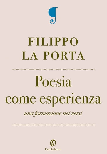 Poesia come esperienza - Filippo La Porta