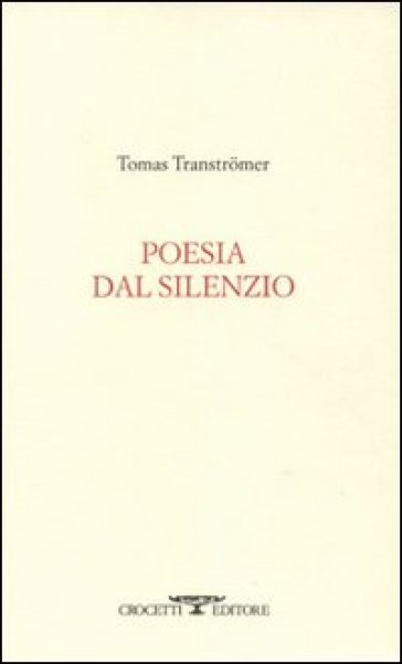 Poesia dal silenzio - Tomas Transtromer