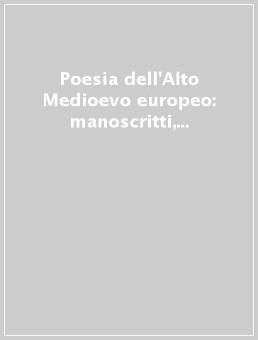 Poesia dell'Alto Medioevo europeo: manoscritti, lingua e musica dei ritmi latini