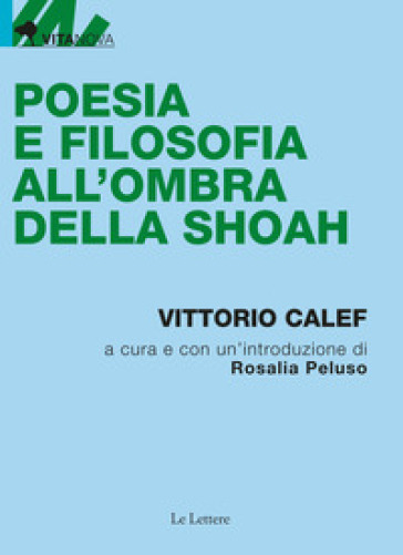 Poesia e filosofia all'ombra della shoah - Vittorio Calef