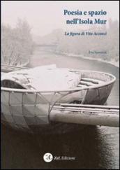 Poesia e spazio nell isola Acconci. La figura di Vito Acconci