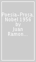 Poesia-Prosa. Nobel 1956