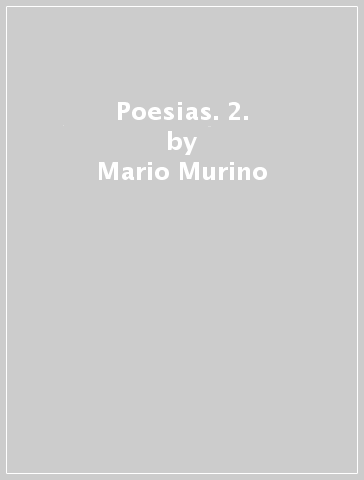 Poesias. 2. - Mario Murino