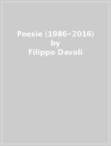 Poesie (1986-2016) - Filippo Davoli