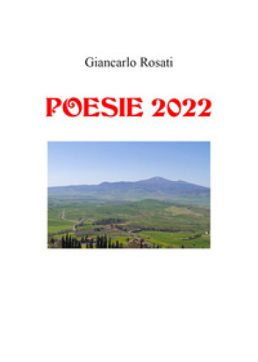 Poesie 2022 - Giancarlo Rosati