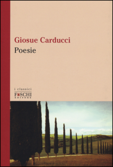 Poesie - Giosuè Carducci