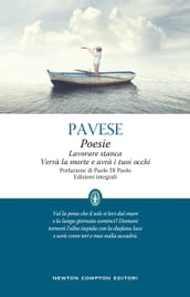 Poesie. Lavorare stanca - Verrà la morte e avrà i tuoi occhi