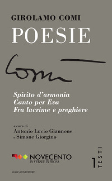 Poesie. Spirito d'armonia-Canto per Eva-Fra lacrime e preghiere - Girolamo Comi