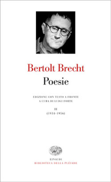 Poesie. Testo a fronte. 2.1934-1956 - Bertolt Brecht