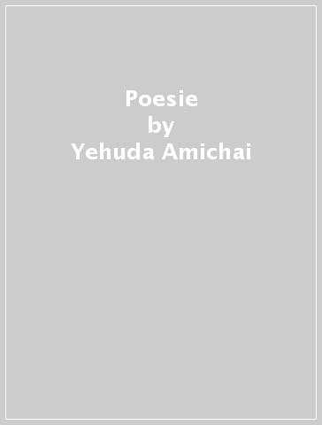 Poesie - Yehuda Amichai