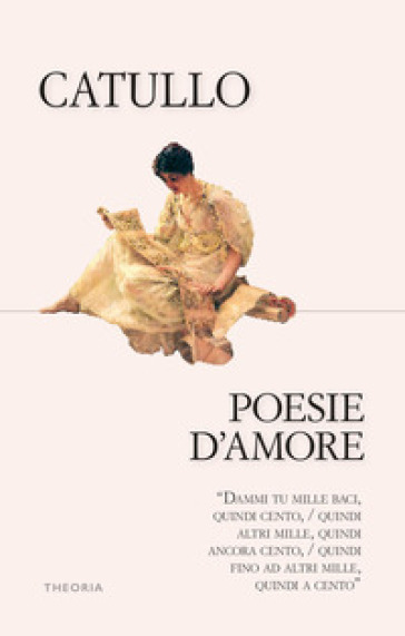 Poesie d'amore - Gaio Valerio Catullo