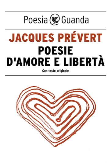 Poesie d'amore e libertà - Jacques Prévert