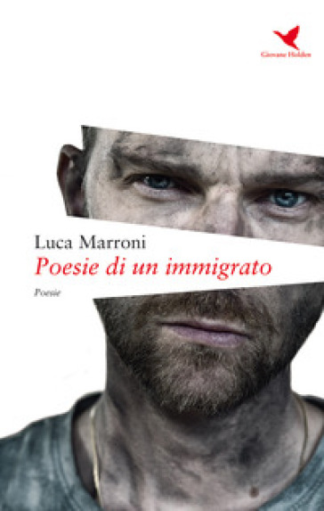 Poesie di un immigrato - Luca Marroni