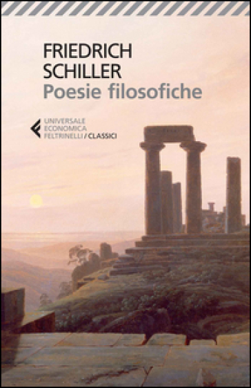 Poesie filosofiche. Testo tedesco a fronte - Friedrich Schiller