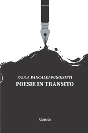Poesie in transito - Paola Pancaldi Pugolotti | 