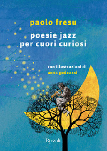 Poesie jazz per cuori curiosi - Paolo Fresu
