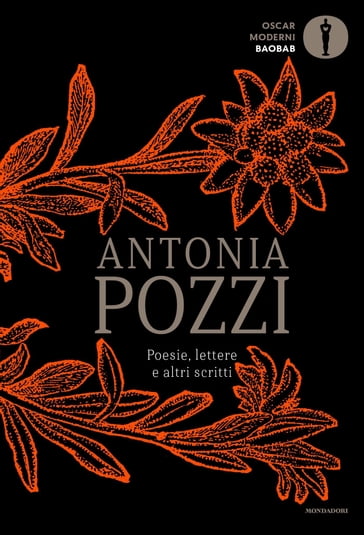 Poesie, lettere e altri scritti - Antonia Pozzi - Alessandra Cenni