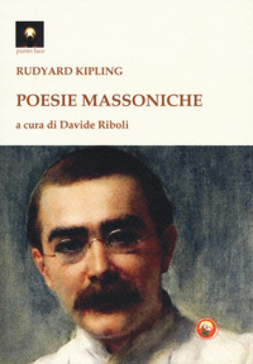 Poesie massoniche. Testo inglese a fronte - Joseph Rudyard Kipling