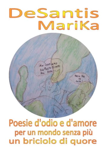 Poesie per un mondo senza più un briciolo di quore - MariKa DeSantis