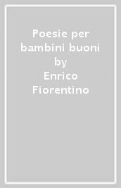 Poesie per bambini buoni