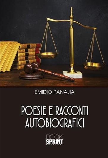 Poesie e racconti autobiografici - Emidio Panajia