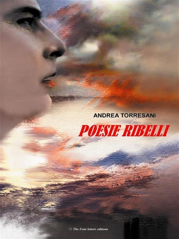 Poesie ribelli - Andrea Torresani