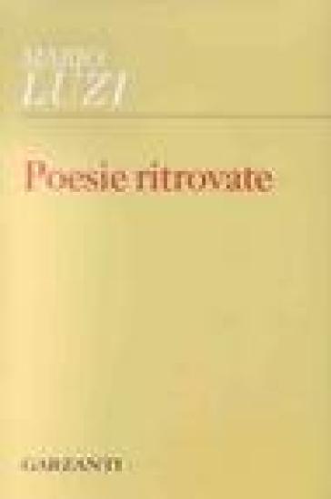 Poesie ritrovate - Mario Luzi