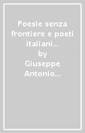 Poesie senza frontiere e poeti italiani del Novecento