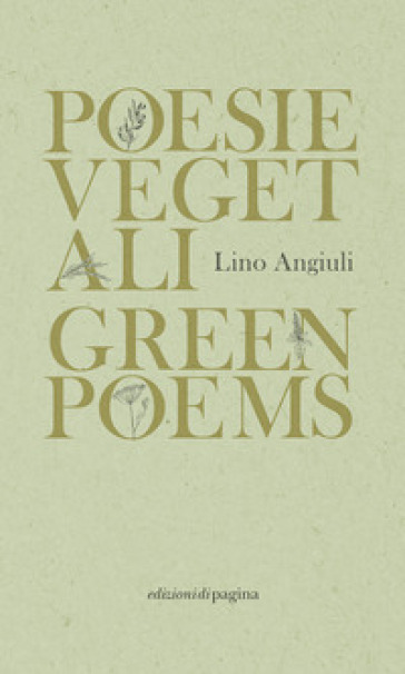 Poesie vegetali-Green poems. Ediz. italiana e inglese - Lino Angiuli