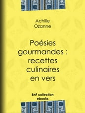 Poésies gourmandes : recettes culinaires en vers