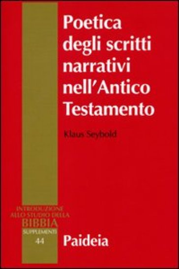 Poetica degli scritti narrativi nell'Antico Testamento - Klaus Seybold