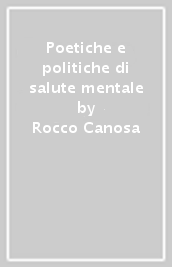 Poetiche e politiche di salute mentale