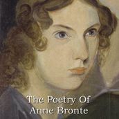 Poetry Of Anne Bronte, The