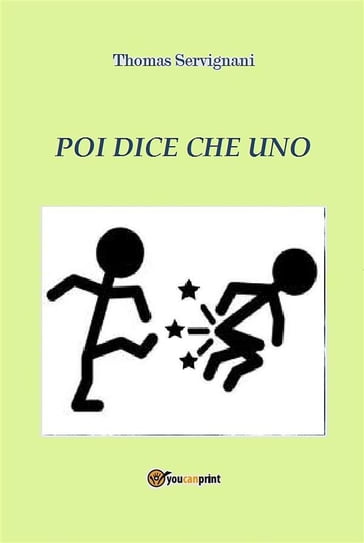 Poi dice che uno - Thomas Servignani