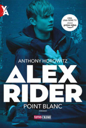 Point blanc. Alex Rider. Vol. 2 - Anthony Horowitz