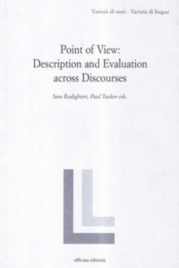 Point of view: description and evaluation across discourses - Sara Radigheri