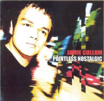 Pointless nostalgic - Jamie Cullum