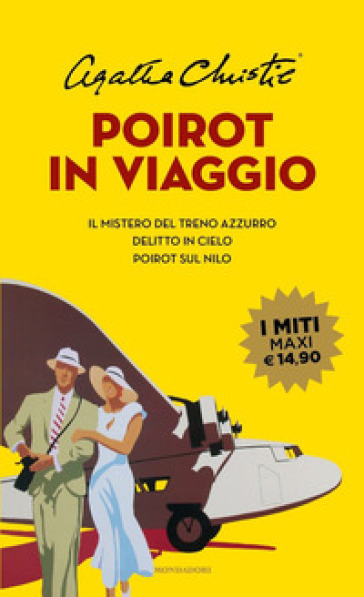 Poirot in viaggio: Il mistero del treno azzurro-Delitto in cielo-Poirot sul Nilo - Agatha Christie