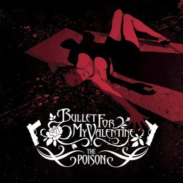 Poison - Bullet For My Valentine