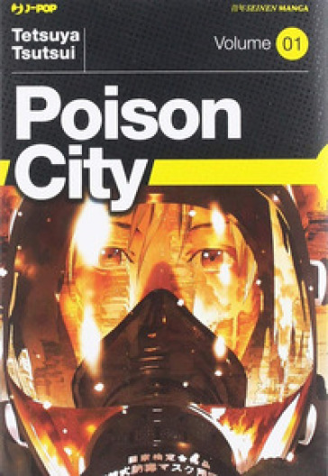 Poison city. 1. - Tetsuya Tsutsui