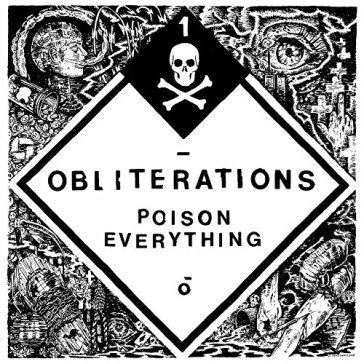 Poison everything - OBLITERATIONS