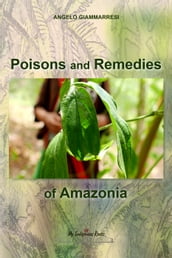 Poisons and Remedies of Amazonia