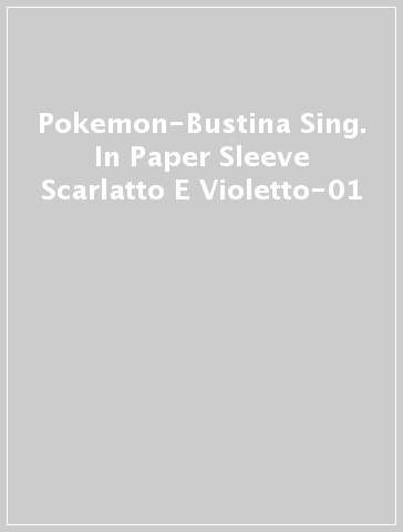 Pokemon-Bustina Sing. In Paper Sleeve Scarlatto E Violetto-01