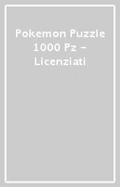 Pokemon Puzzle 1000 Pz - Licenziati