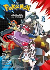 Pokémon: Schwarz 2 und Weiss 2, Band 3