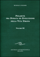 Polarità fra durata ed evoluzione nella vita umana. 3.