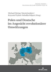 Polen und Deutsche im Angesicht revolutionaerer Umwaelzungen